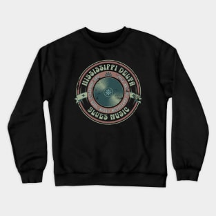 Mississippi Delta Blues Music distressed Crewneck Sweatshirt